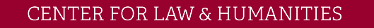 Center for Law and Humanities