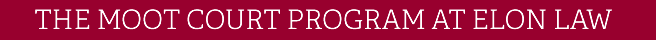 The Moot Court Program at Elon Law