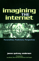 Imaging the Internet by Janna Quitney Anderson