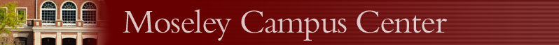 Moseley Campus Center Header