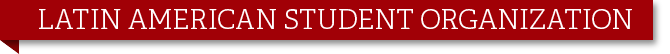 Latin American Student Organization